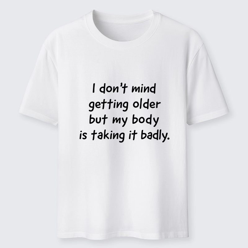 Tokyo-Tiger Getting Older Funny Meme Quote Classic T-Shirt