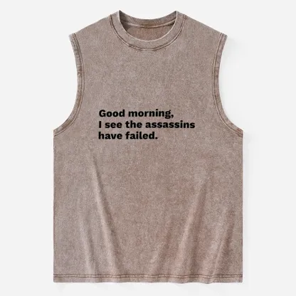 Tokyo-Tiger Assassins Failed Morning Quote Art Washed Tank