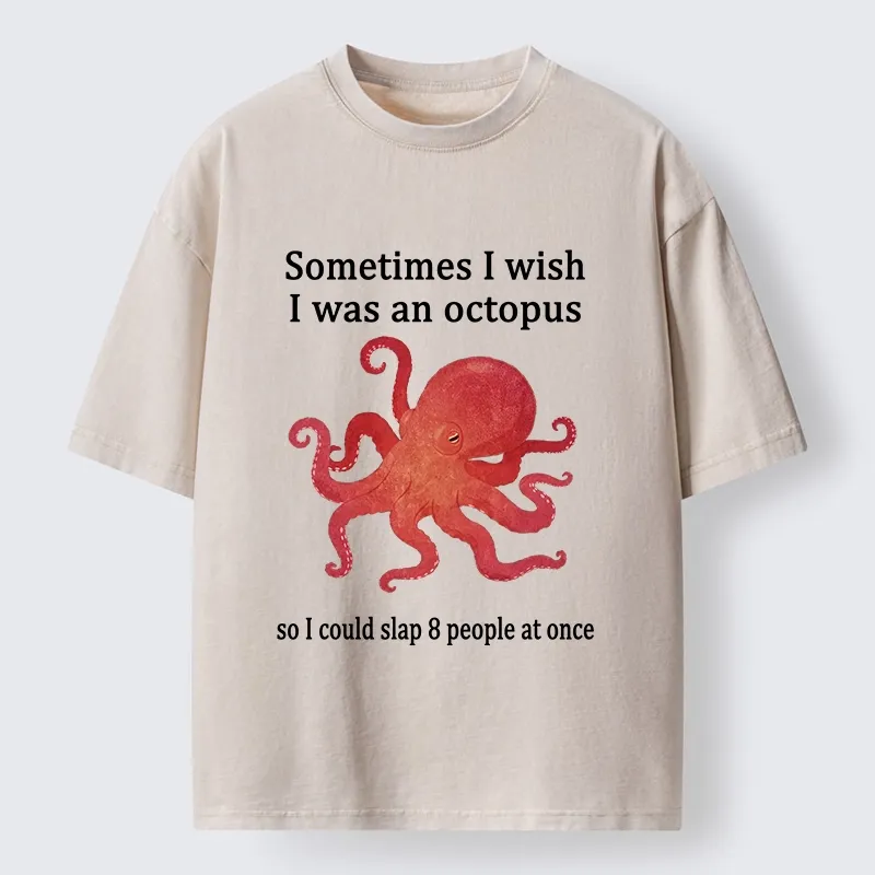 Tokyo-Tiger Octopus Dreaming Of Slapping Eight People Washed T-Shirt