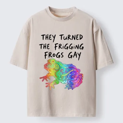 Tokyo-Tiger They Made The Frogs Extra Gay Washed T-Shirt