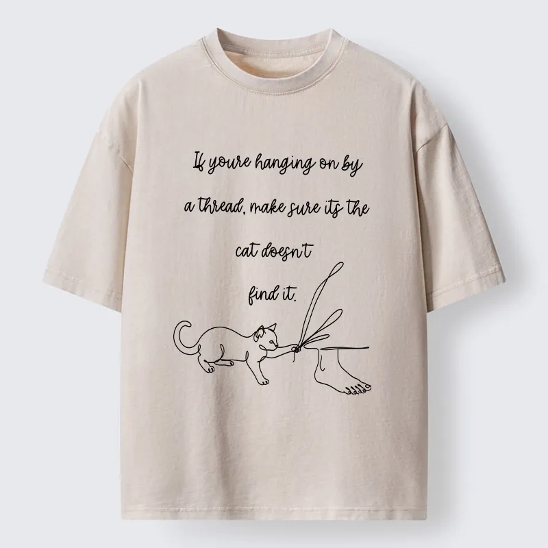 Tokyo-Tiger Cat Finds Your Last Thread Quote Washed T-Shirt Sale