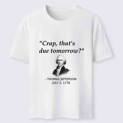 Tokyo-Tiger Funny Meme Jefferson Last Minute Deadline Panic Classic T-Shirt