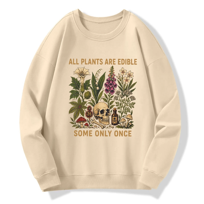 Tokyo-Tiger Edible Plants Some Only Once Joke Classic Sweatshirt