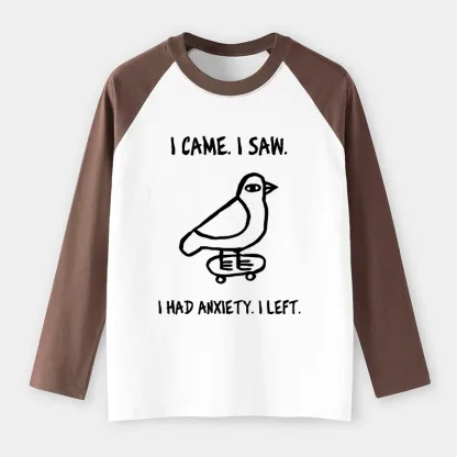 Tokyo-Tiger Funny Meme Bird Just Needs A Break Raglan Long Sleeve T-shirt