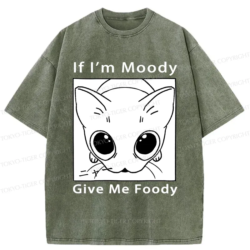 Tokyo-Tiger If I'm Moody Give Me Foody Washed T-Shirt