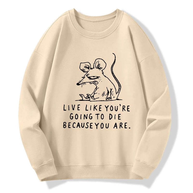 Tokyo-Tiger Funny Meme Sarcastic Rat Life Truth Classic Sweatshirt