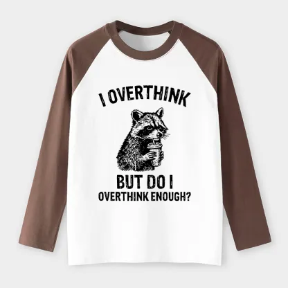 Tokyo-Tiger Constant Overthinking Raglan Long Sleeve T-shirt