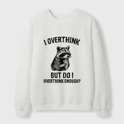 Tokyo-Tiger Constant Overthinking Waffle Sweatshirt