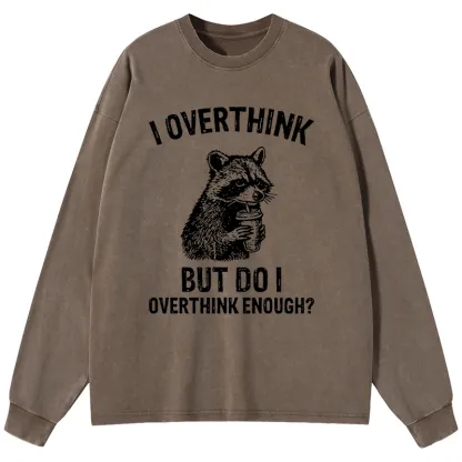 Tokyo-Tiger Constant Overthinking Washed Long Sleeve T-Shirt