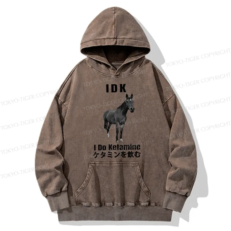 Tokyo-Tiger IDK I Do Ketamine Washed Hoodie