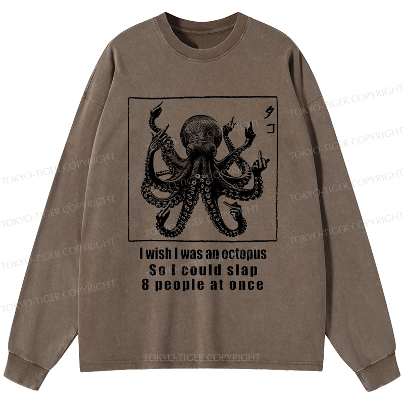 Tokyo-Tiger I Wish I Was An Octopus Japan Washed Long Sleeve T-Shirt