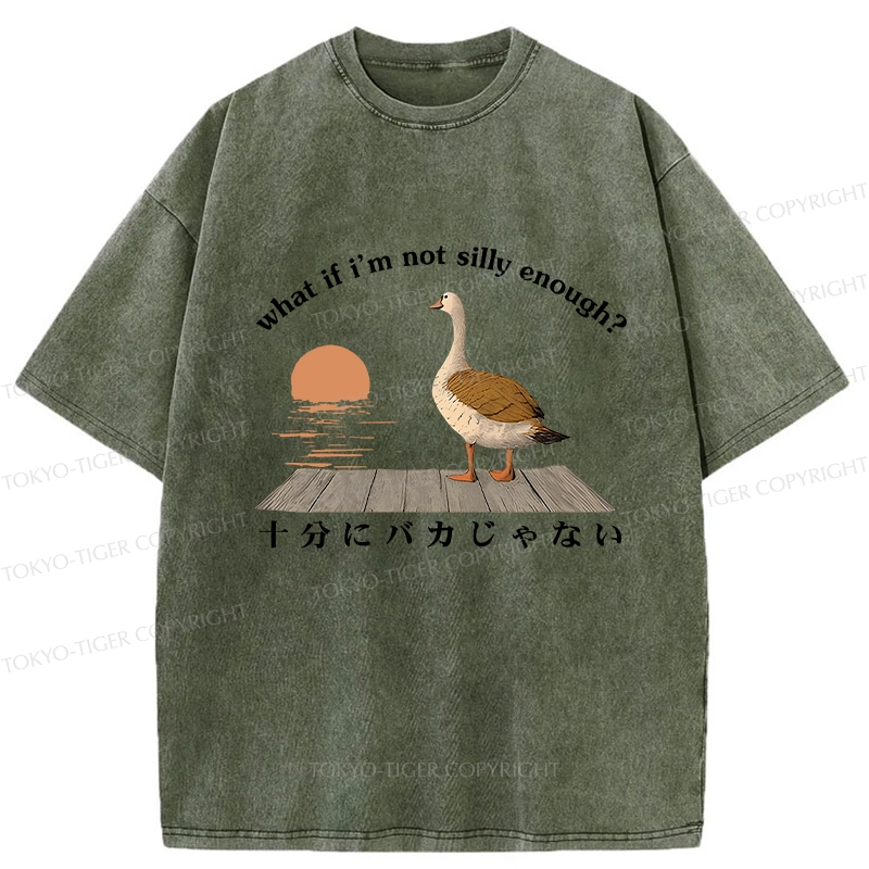 Tokyo-Tiger What If I'm Not Silly Enough Washed T-Shirt