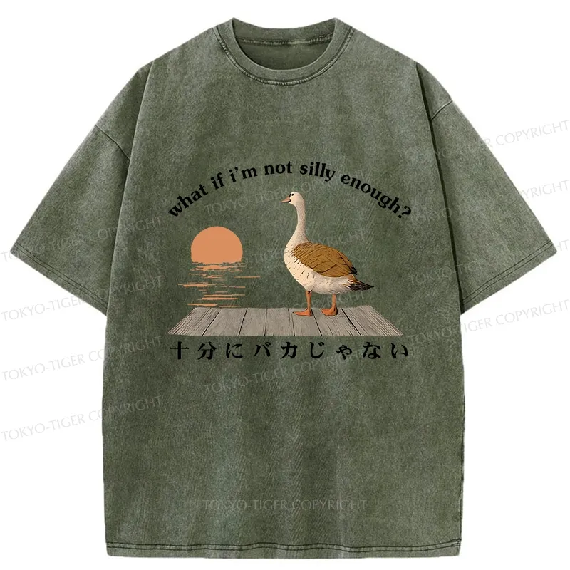 Tokyo-Tiger What If I'm Not Silly Enough Washed T-Shirt