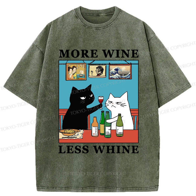Tokyo-Tiger Funny More Wine Less Whine Washed T-Shirt