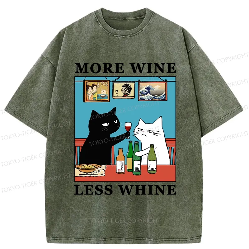 Tokyo-Tiger Funny More Wine Less Whine Washed T-Shirt Sale