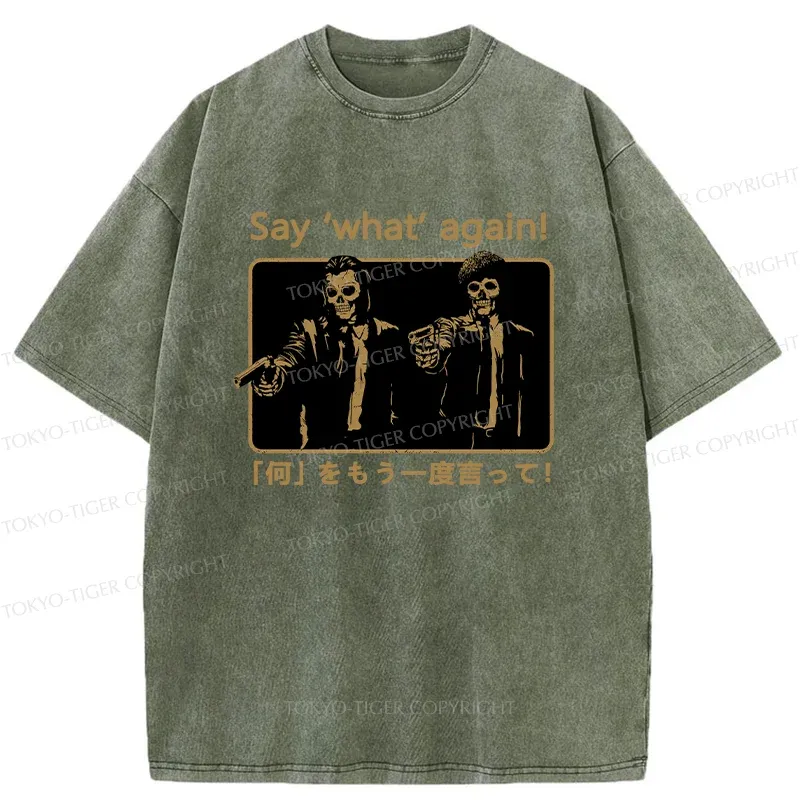 Tokyo-Tiger Say ‘What’ Again Washed T-Shirt