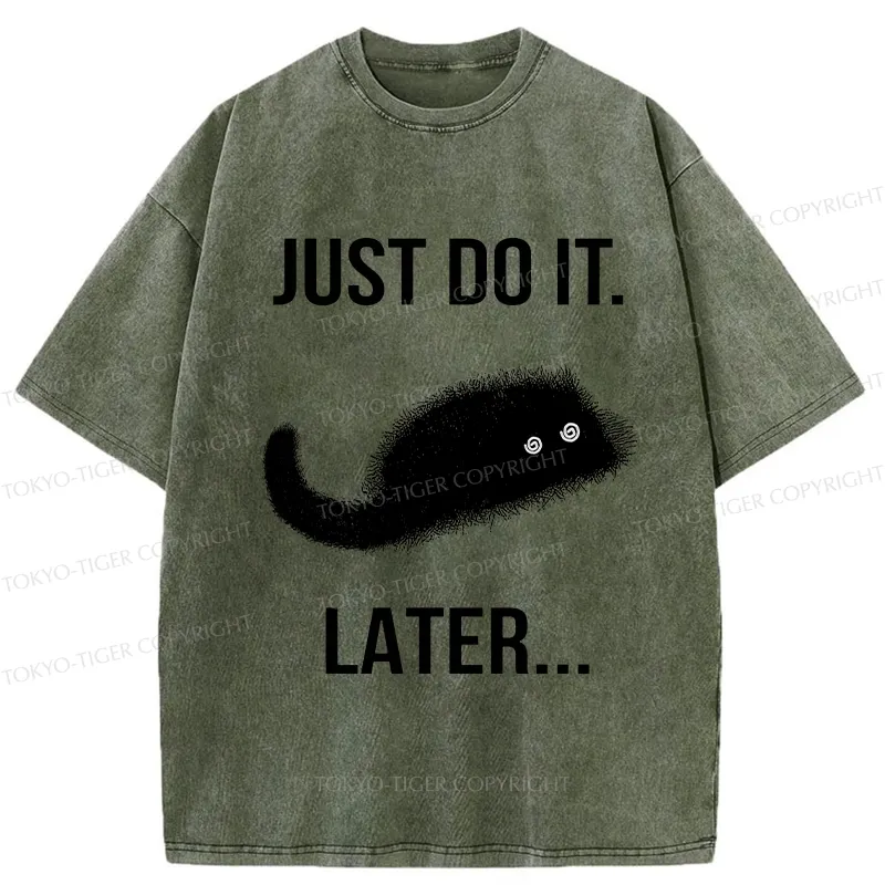 Tokyo-Tiger Just Do It Later Washed T-Shirt