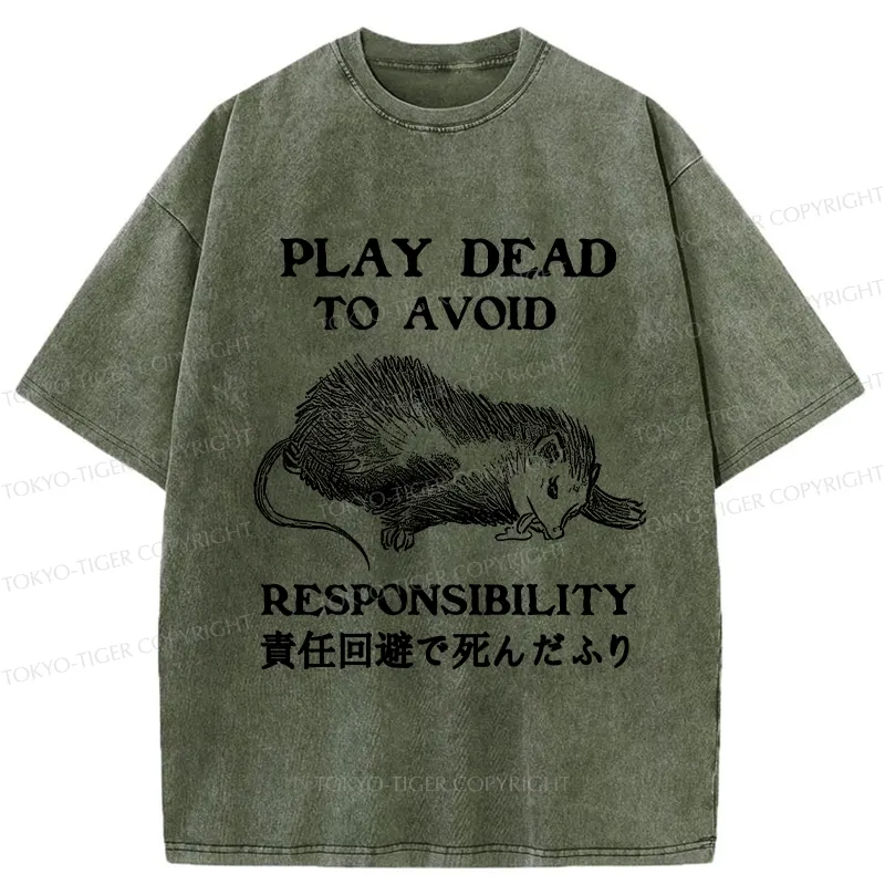 Tokyo-Tiger Play Dead To Avoid Responsibility Washed T-Shirt