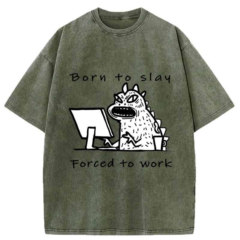 Tokyo-Tiger Born To Slay Forced To Work Washed T-Shirt