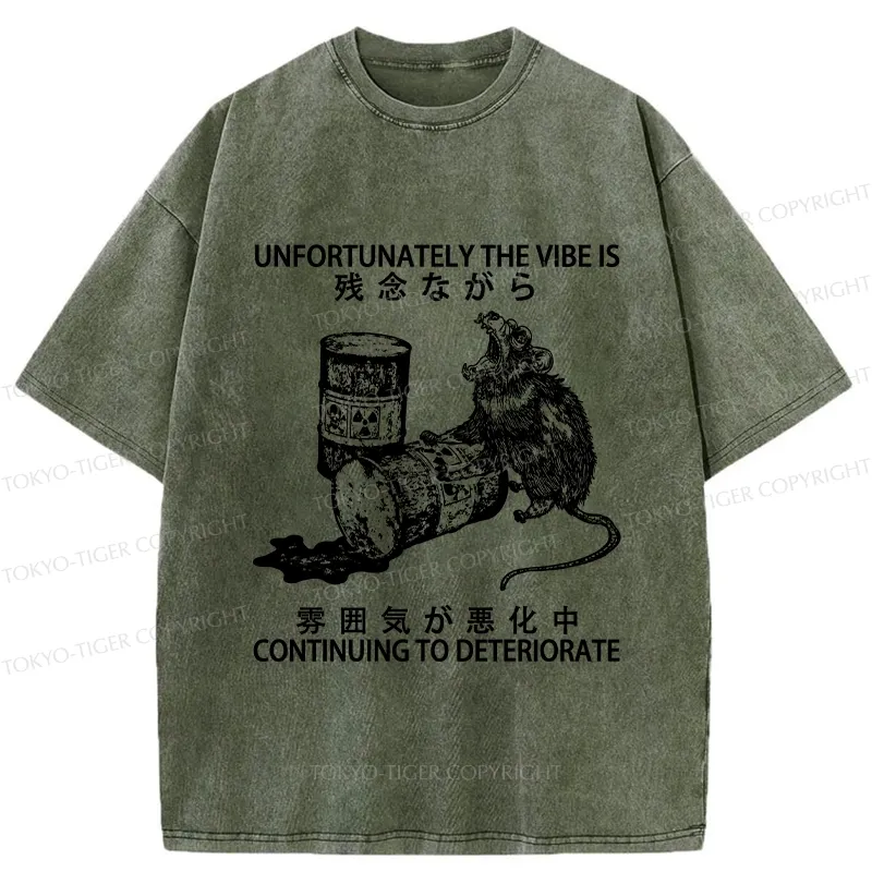 Tokyo-Tiger The Vibe Is Continuing To Deteriorate Washed T-Shirt