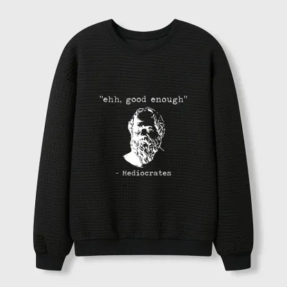 Tokyo-Tiger Mediocrates Meme Waffle Sweatshirt