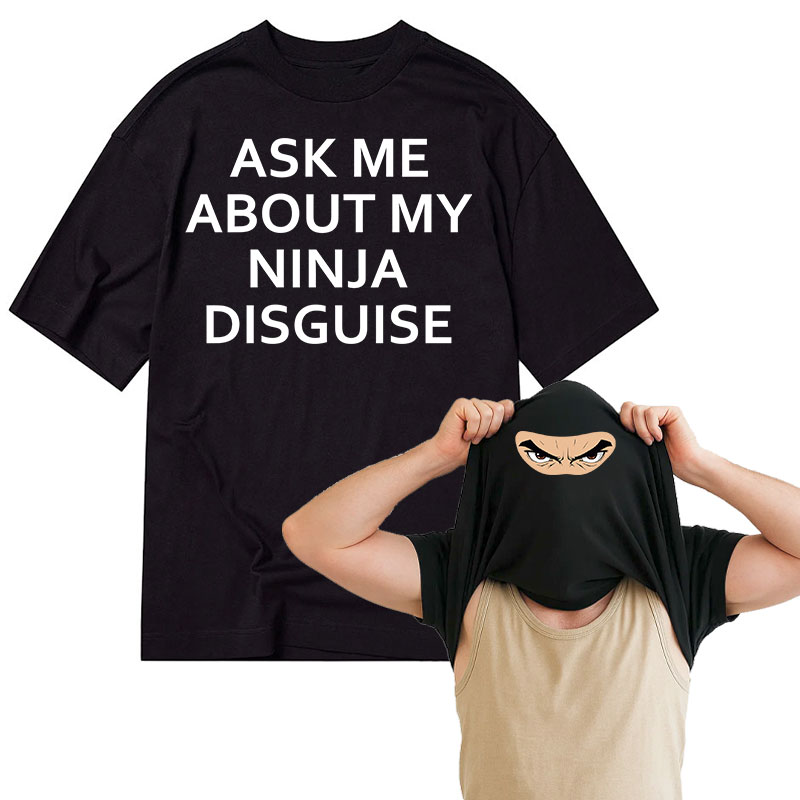 Tokyo-Tiger Ask Me About My Ninja Disguise Classic Flip T-Shirt