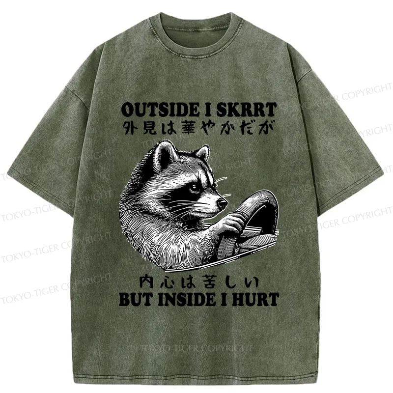 Tokyo-Tiger Outside I Skrrt But Inside I Hurt Washed T-Shirt