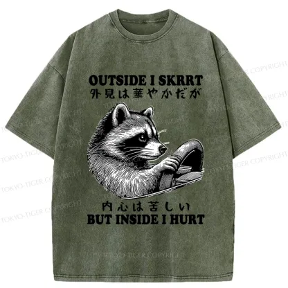 Tokyo-Tiger Outside I Skrrt But Inside I Hurt Washed T-Shirt
