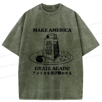 Tokyo-Tiger Make America Grate Again Funny Washed T-Shirt