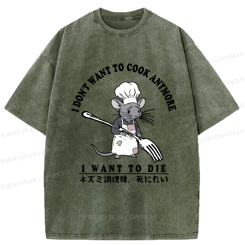 Tokyo-Tiger I Don't Want To Cook Anymore Washed T-Shirt