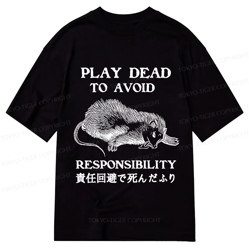 Tokyo-Tiger Play Dead To Avoid Responsibility Classic T-Shirt