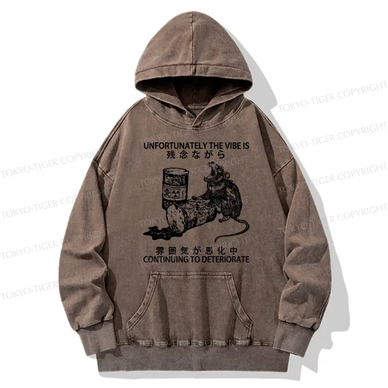 Tokyo-Tiger The Vibe Is Continuing To Deteriorate Washed Hoodie
