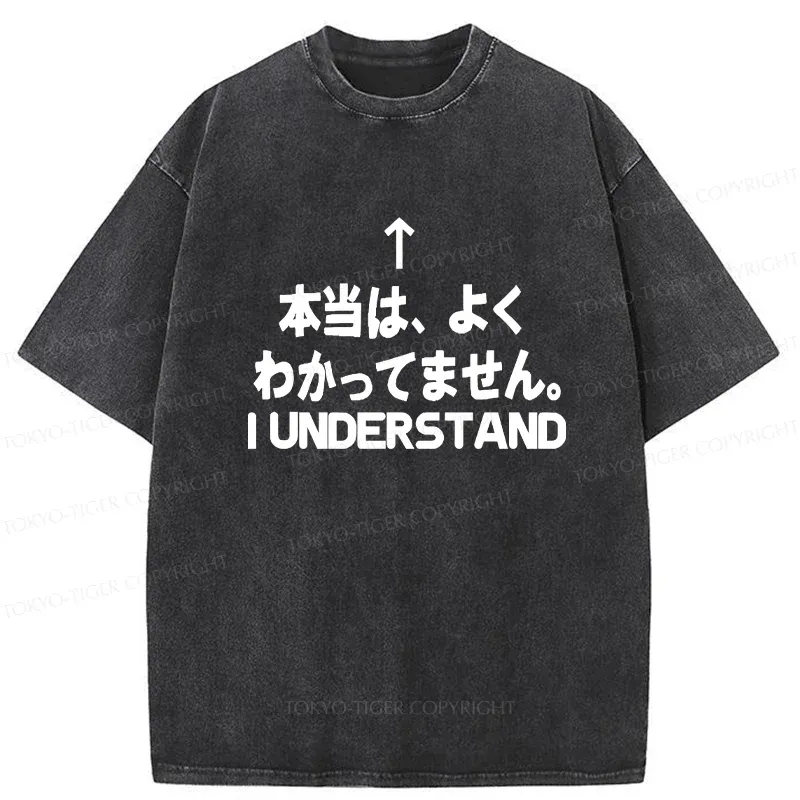 Tokyo-Tiger Actually I Don't Really Understand Washed T-Shirt