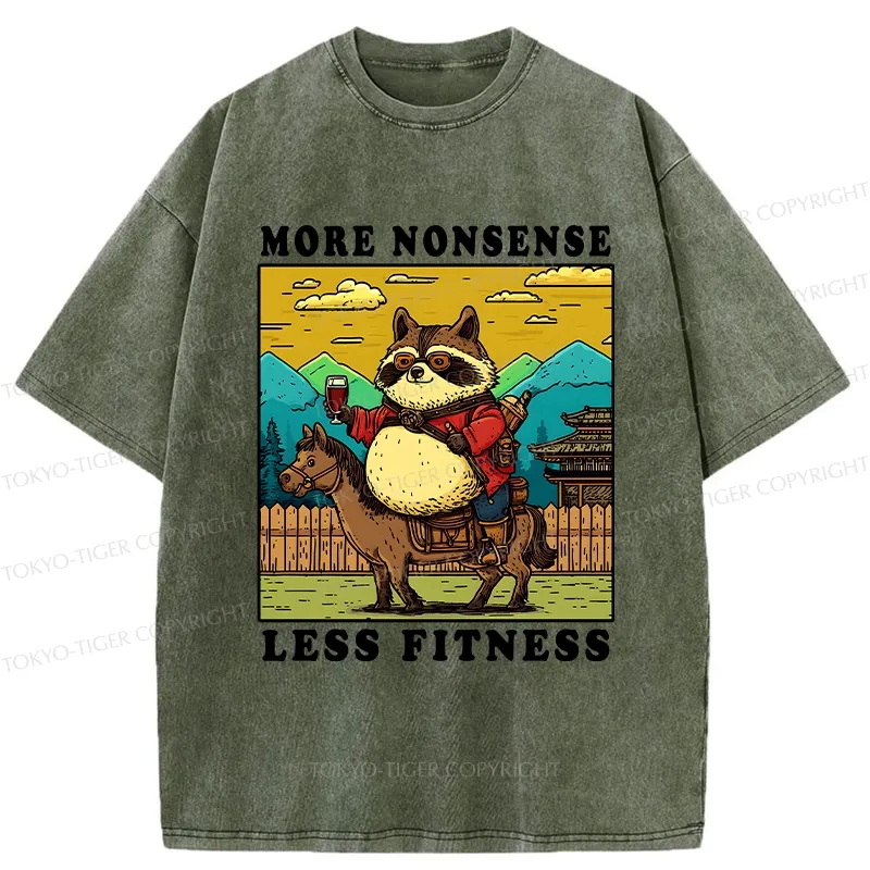 Tokyo-Tiger More Nonsense Less Fitness Washed T-Shirt