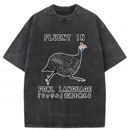 Tokyo-Tiger Funny Fowl Language Washed T-Shirt