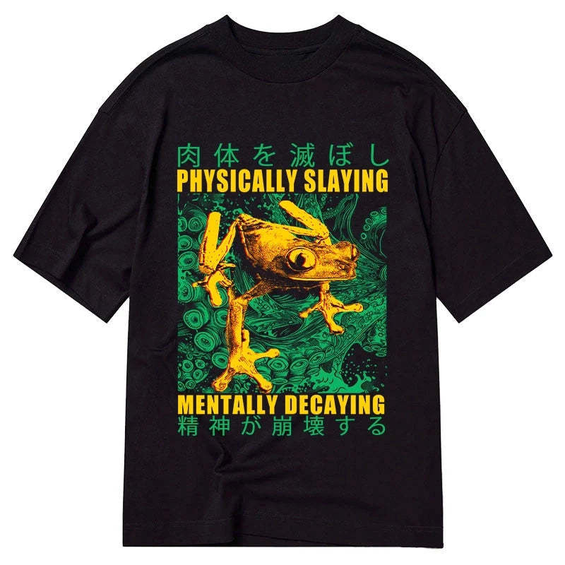 Tokyo-Tiger Physically Slaying Mentally Decaying Classic T-Shirt Sale