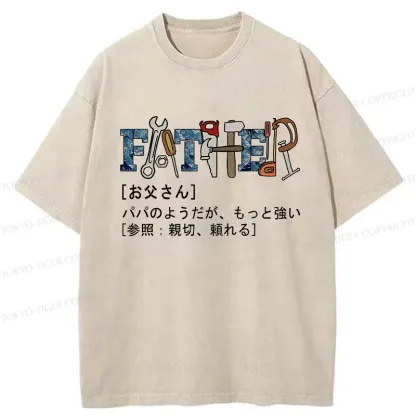 Tokyo-Tiger Definition Of Father Washed T-Shirt