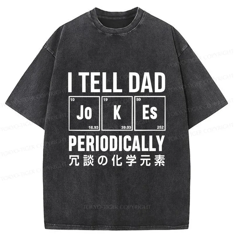 Tokyo-Tiger Tell Dad Jokes Washed T-Shirt