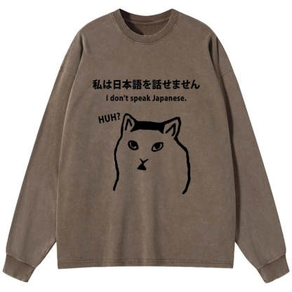 Tokyo-Tiger I Don't Speak Japanese Washed Long Sleeve T-Shirt