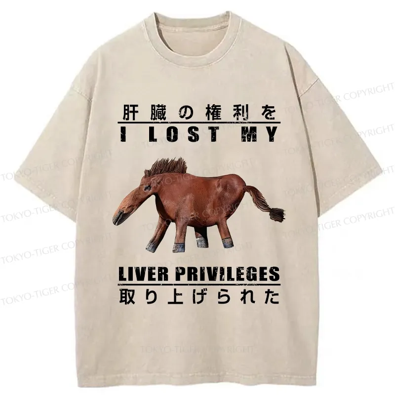 Tokyo-Tiger I Lost My Liver Privileges Washed T-Shirt