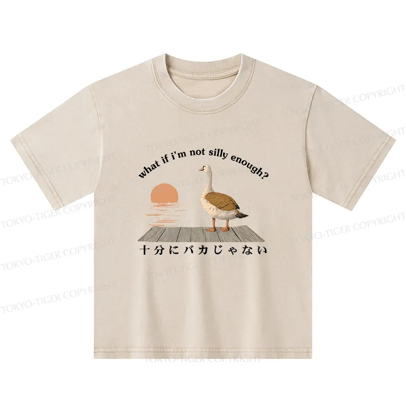 Tokyo-Tiger What If I'm Not Silly Enough Kids Washed T-Shirt