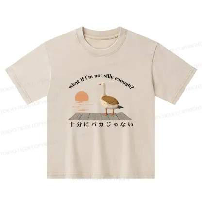 Tokyo-Tiger What If I'm Not Silly Enough Kids Washed T-Shirt