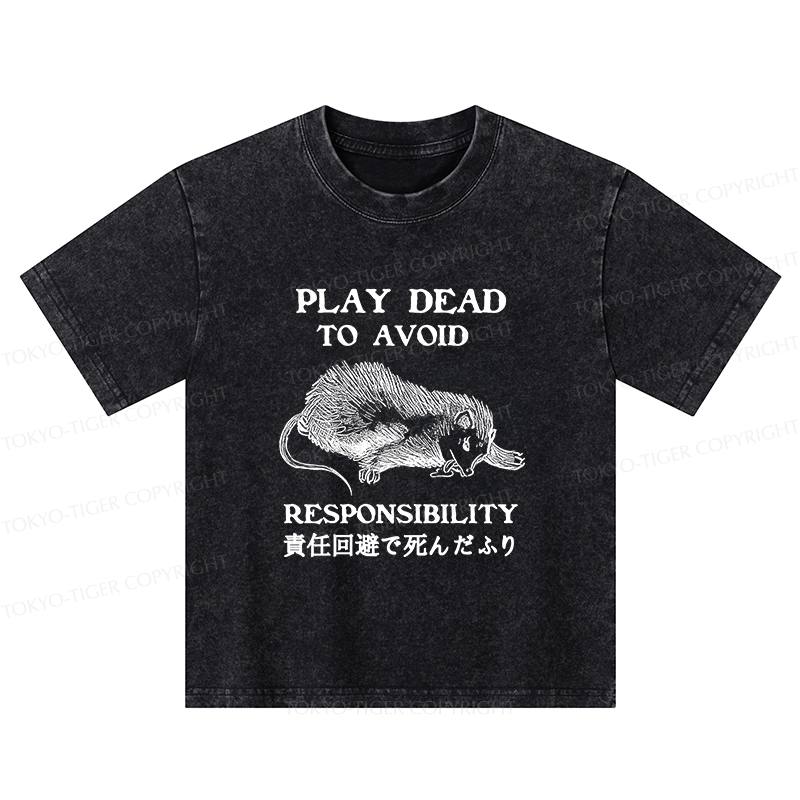 Tokyo-Tiger Play Dead To Avoid Responsibility Kids Washed T-Shirt