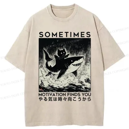 Tokyo-Tiger Sometimes Motivation Finds You Washed T-Shirt