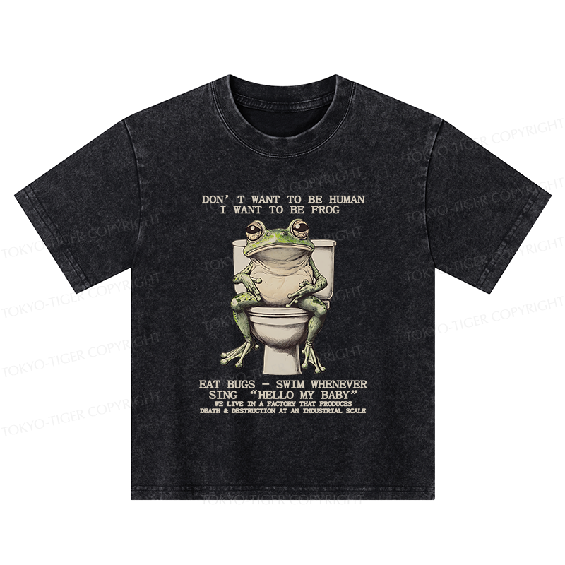 Tokyo-Tiger I Just Want To Be A Frog Kids Washed T-Shirt