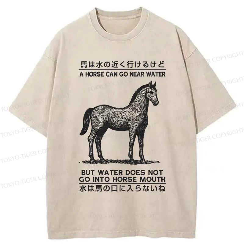 Tokyo-Tiger Funny Horse And Water Saying Washed T-Shirt