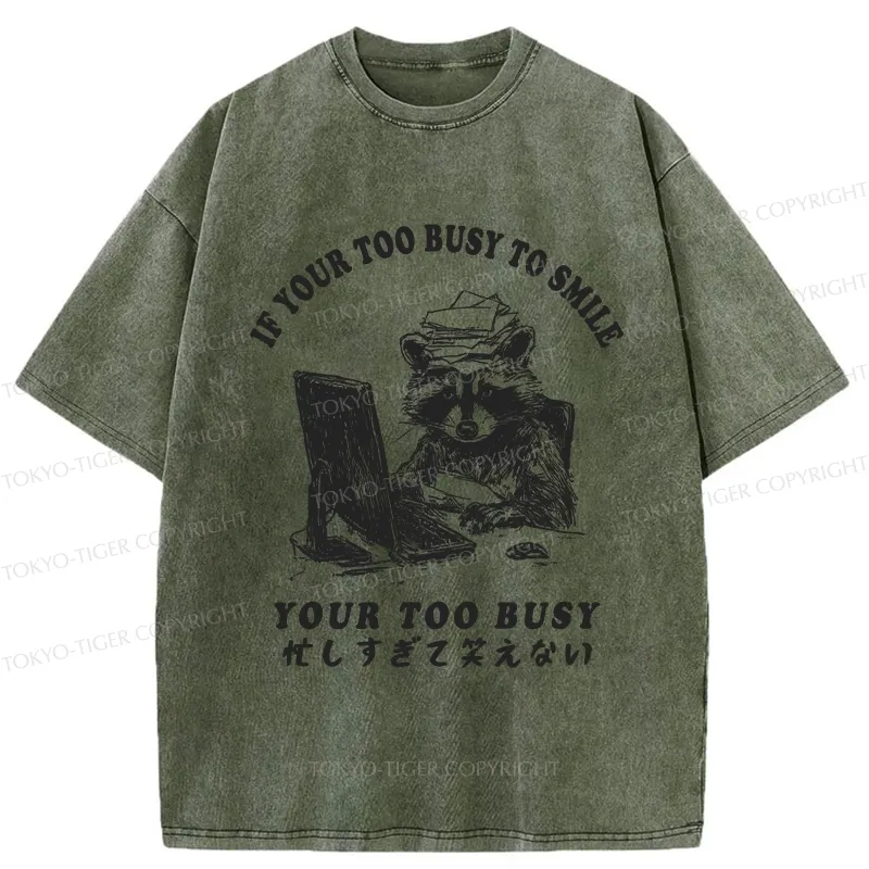 Tokyo-Tiger I'm Too Busy To Laugh Washed T-Shirt