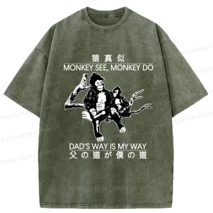 Tokyo-Tiger Dad's Way Is My Way Washed T-Shirt