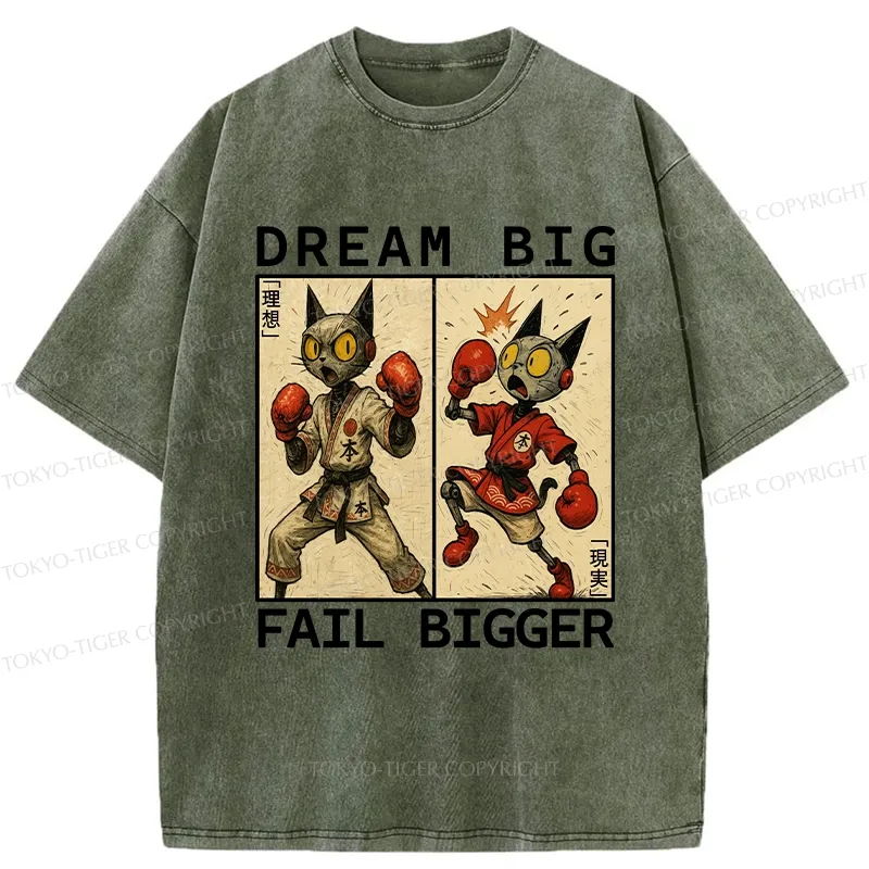 Tokyo-Tiger Dream Big Fail Bigger Washed T-Shirt
