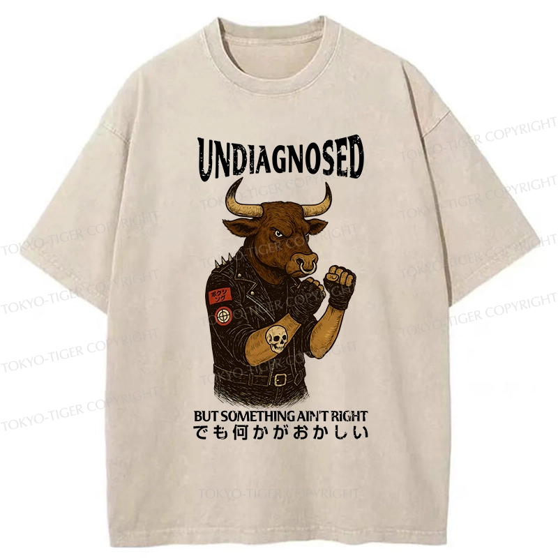 Tokyo-Tiger Undiagnosed But Something Ain't Right Washed T-Shirt